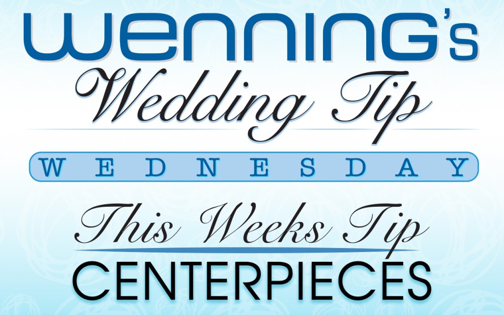 Wenning's Wedding Tips