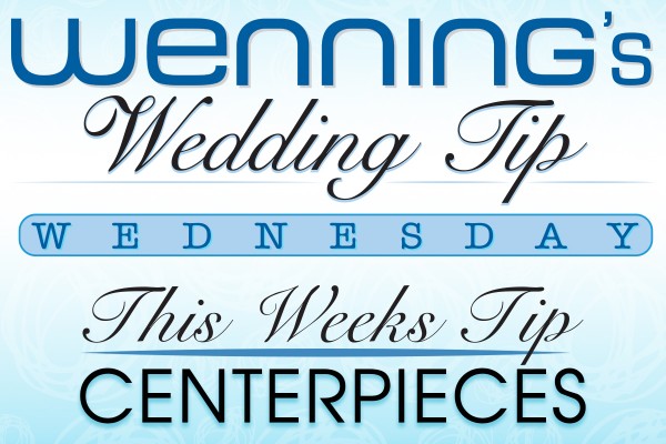 Wenning's Wedding Tips