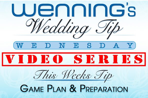 Wenning's Wedding Tip Wednesday