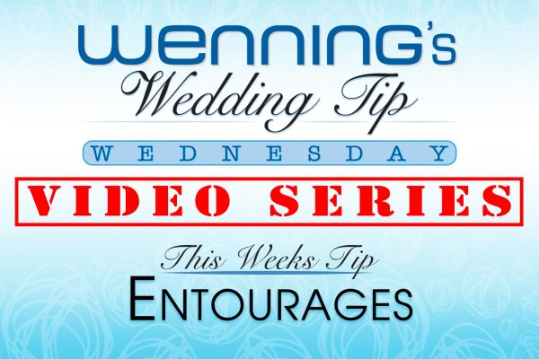 Bridal Show Wedding Tips | Entourage | Wenning Entertainment