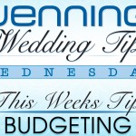 Wenning Tips, Wedding Tips, Wedding Budgeting