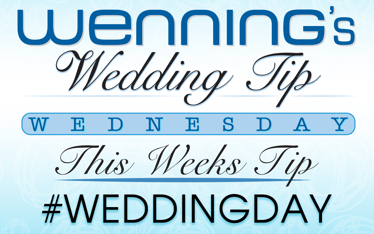 Wenning's Wedding Tips