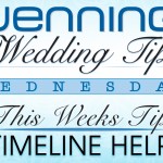 Wenning's Wedding Tips | Timeline Help