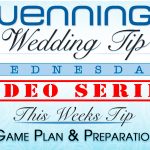 Wenning's Wedding Tip Wednesday
