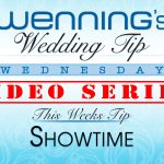 Bridal Show Wedding Tips | Showtime | Wenning Entertainment