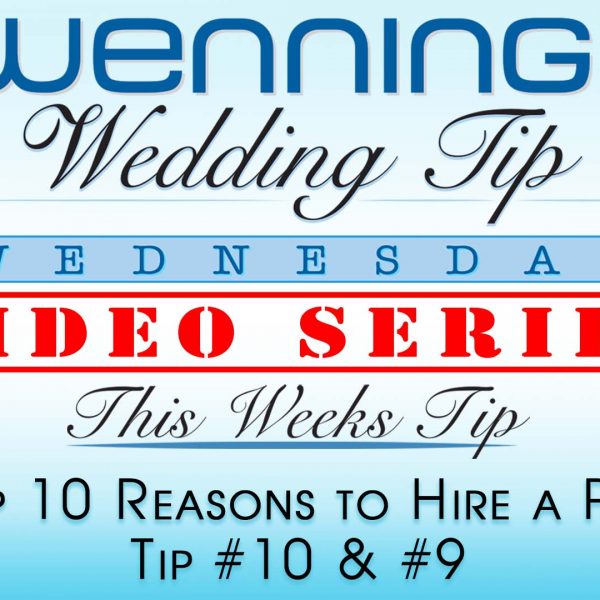 Top 10 Reasons to Hire a Pro | Tip 10 & 9 | Wenning Entertainment