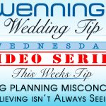 WWTW | Wedding Planning Misconceptions | Believing isn't Always Seeing