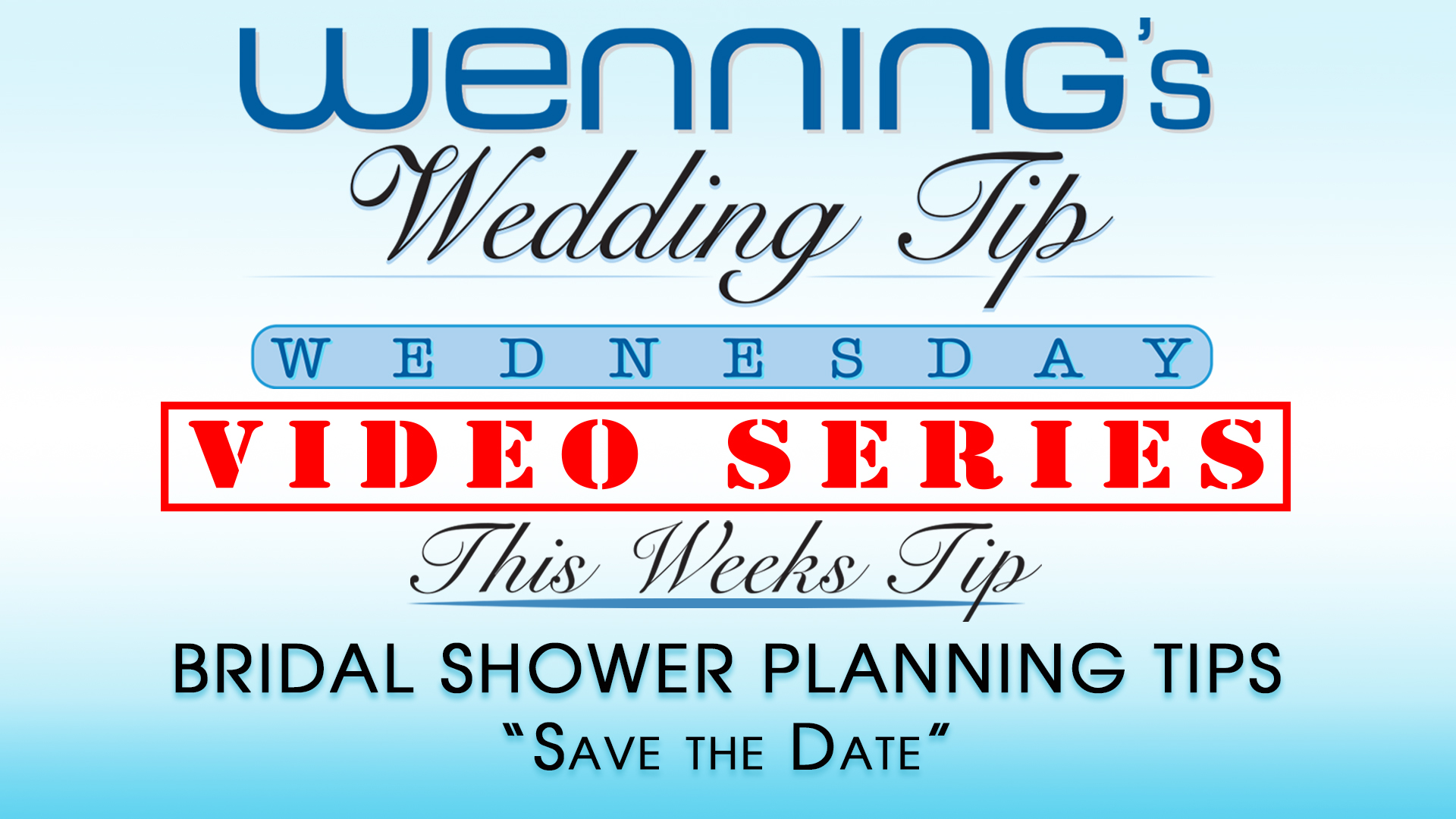 WWTW | Bridal Shower Planning Tips | “Save the Date"