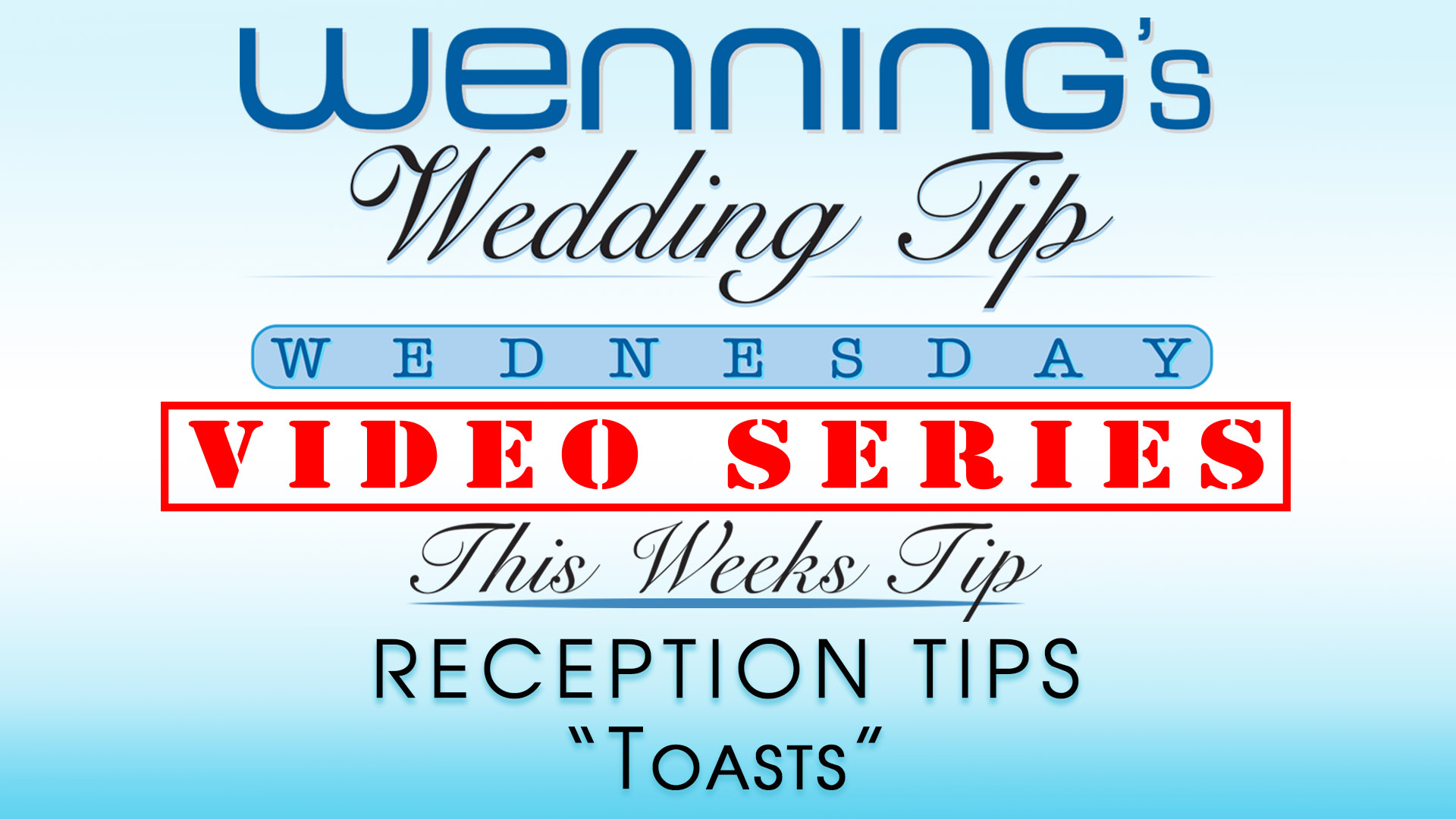 WWTW | Reception Tips | Toasts