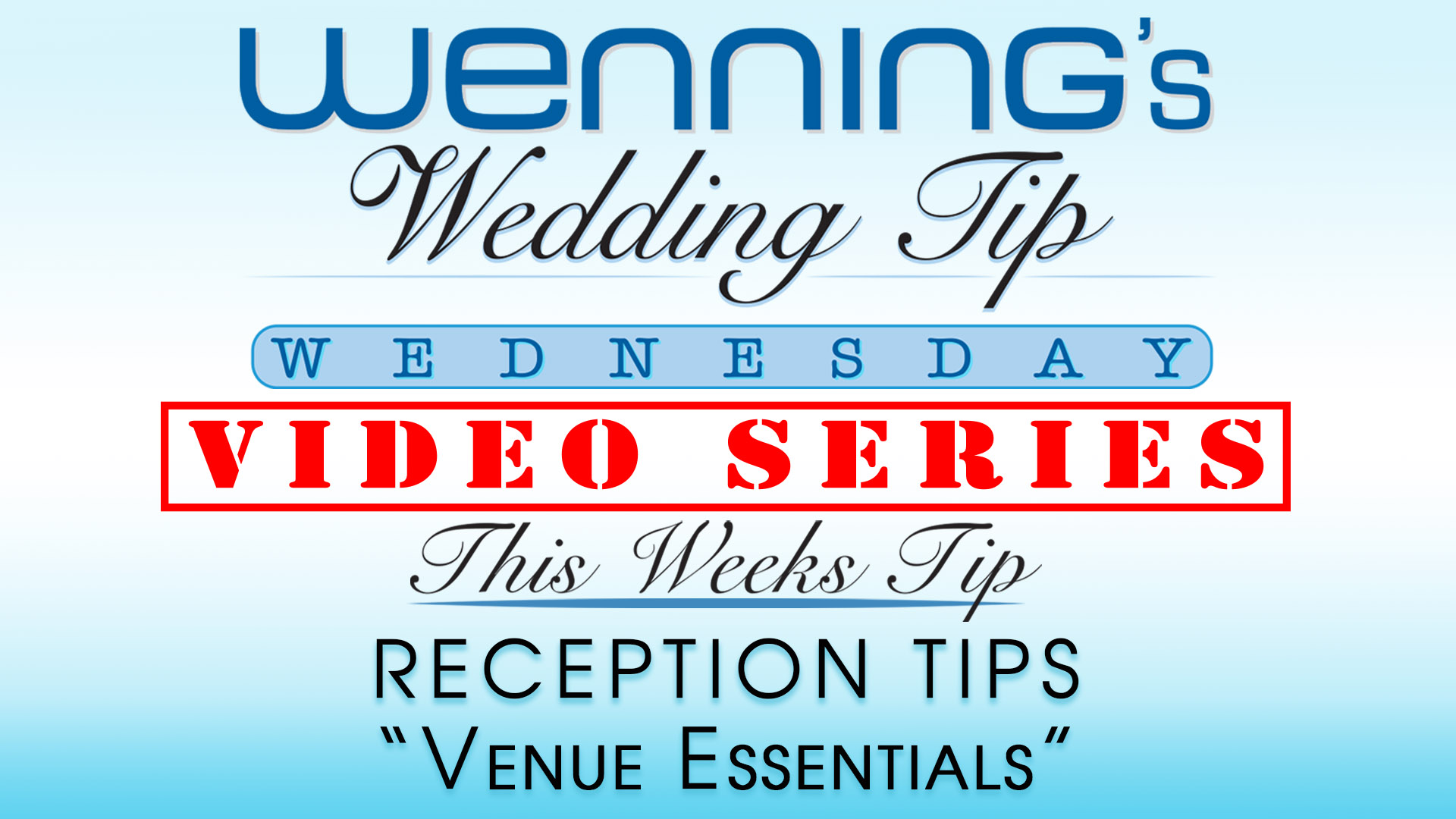 WWTW | Reception Tips | Venue Essentials