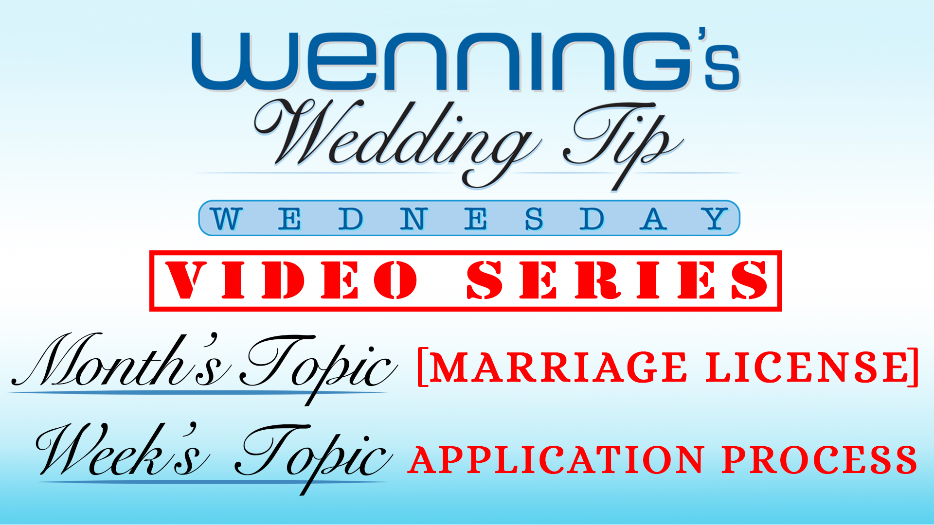 WWTW | Marriage License | Application Process