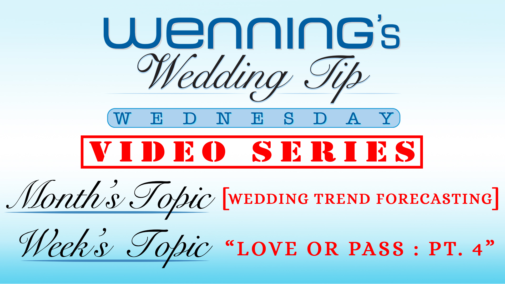 Love or Pass - Part 4 | Wedding Tip Wednesday