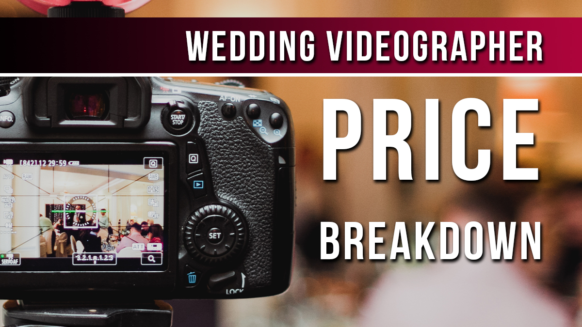 wedding videographer prices