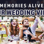 keep memories alive with your wedding video